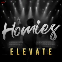 Homies - Elevate